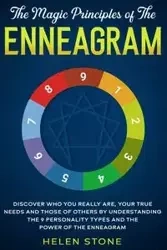 The Magic Principles of The Enneagram - Helen Stone