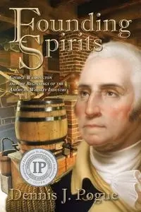 Founding Spirits - Dennis Pogue J