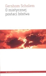 O mistycznej postaci bóstwa - Gershom Scholem