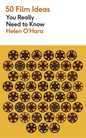 50 Film Ideas You Really Need to Know wer. angielska - Helen O’Hara
