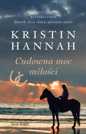 Cudowna moc miłości - Kristin Hannah