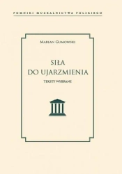 Siła do ujarzmienia - Marian Gumowski