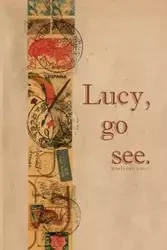 Lucy, go see. - Marianne Maili