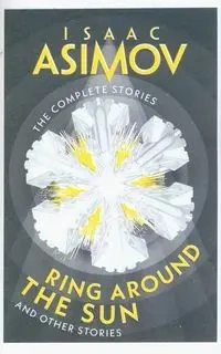 Ring Around the Sun - Isaac Asimov