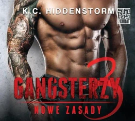 audiobook Gangsterzy Nowe zasady 3 - K.c. Hiddenstorm