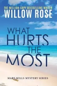 What hurts the most - Rose Willow