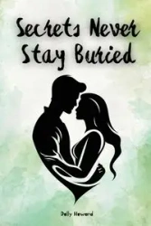 Secrets Never Stay Buried - Howard Dolly