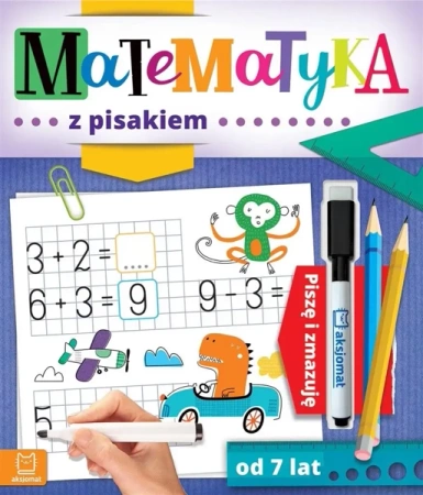 Matematyka z pisakiem. Piszę i zmazuję od 7 lat - Agnieszka Bator