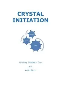 Crystal Initiation - Lindsey Day