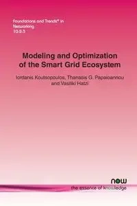 Modeling and Optimization of the Smart Grid Ecosystem - Koutsopoulos Iordanis