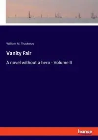 Vanity Fair - William M. Thackeray