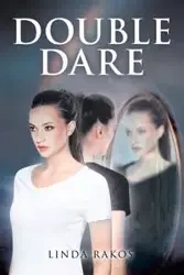 Double Dare - Linda Rakos