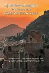 My Father's Daughter - Gilda Morina Syverson