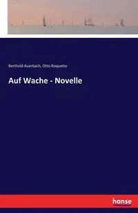 Auf Wache - Novelle - Auerbach Berthold