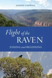 Flight of the Raven - Joseph Colwell