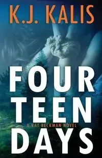 Fourteen Days - Kalis K. J.