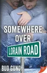 Somewhere Over Lorain Road - Bud Gundy