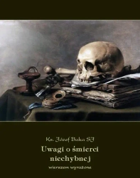 eBook Uwagi o śmierci niechybnej, wierszem wyrażone - Ks. Józef Baka epub mobi