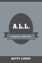 A.L.L. - Betty Livsey