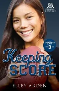 Keeping Score - Arden Elley