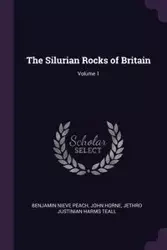 The Silurian Rocks of Britain; Volume 1 - Benjamin Peach Nieve