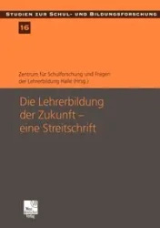 Die Lehrerbildung der Zukunft - eine Streitschrift - Breidenstein Georg