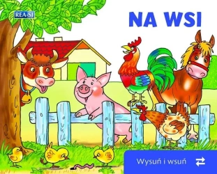 Wysuń/wsuń. Na wsi - praca zbiorowa