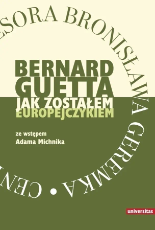 Jak zostałem Europejczykiem - Bernard Guetta