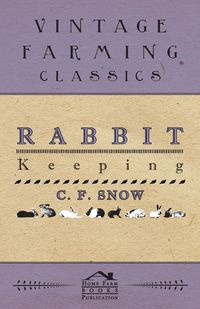 Rabbit Keeping - Snow C.