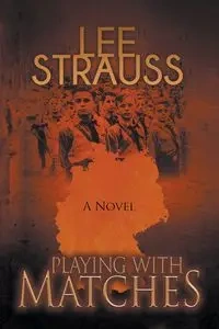 Playing with Matches - Lee Strauss