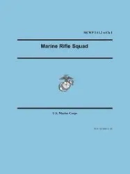 Marine Rifle Squad (Marine Corps Warfighting Publication 3-11.2) - U.S. Marine Corps