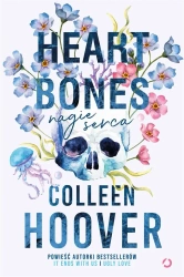 Heart bones. Nagie serca w.3 - Colleen Hoover
