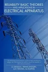 Reliability Basic Theories and Applications in Electrical Apparatus - Lu Jianguo