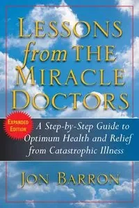 Lessons from the Miracle Doctors - Jon Barron