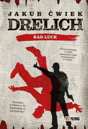 Drelich. Bad Luck. Edycja na 20-lecie - Jakub Ćwiek
