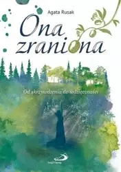 Ona zraniona - Agata Rusak