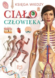 Ciało człowieka - opracowanie zbiorowe