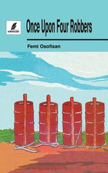 Once Upon Four Robbers - Osofisan Femi