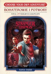 Stranger Things. Bohaterowie i potwory - Rana Tahir