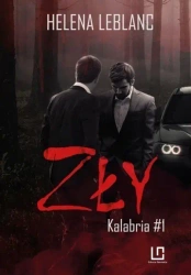 Kalabria. Zły. Tom 1 - Helena Leblanc