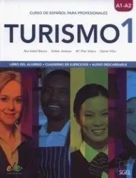 Turismo 1 A1/A2 Libro del alumno + Cuaderno de eje - Ana Isabel Balnco, Esther Jimenez, Pilar Valero