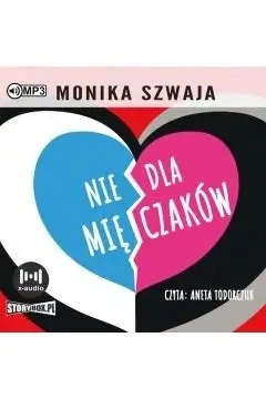 Nie dla mięczaków audiobook - Monika Szwaja