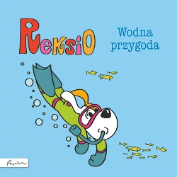Reksio. Wodna przygoda - Maria Szarf
