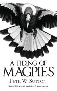 A Tiding of Magpies - Pete Sutton W