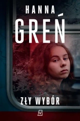 eBook Zły wybór - Hanna Greń mobi epub