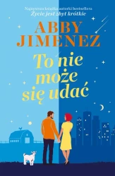 eBook To nie może się udać - Abby Jimenez mobi epub