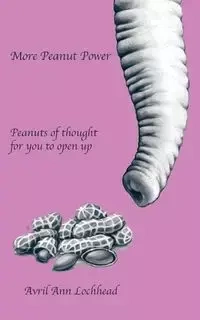 More Peanut Power - Avril Ann Lochhead