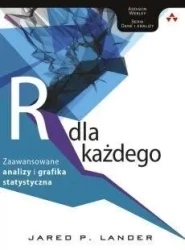 Język R dla każdego. Zaawansowane analizy... - Jared P. Lander