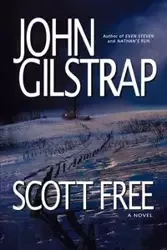 Scott Free - John Gilstrap