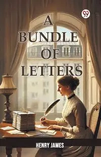 A Bundle Of Letters - James Henry